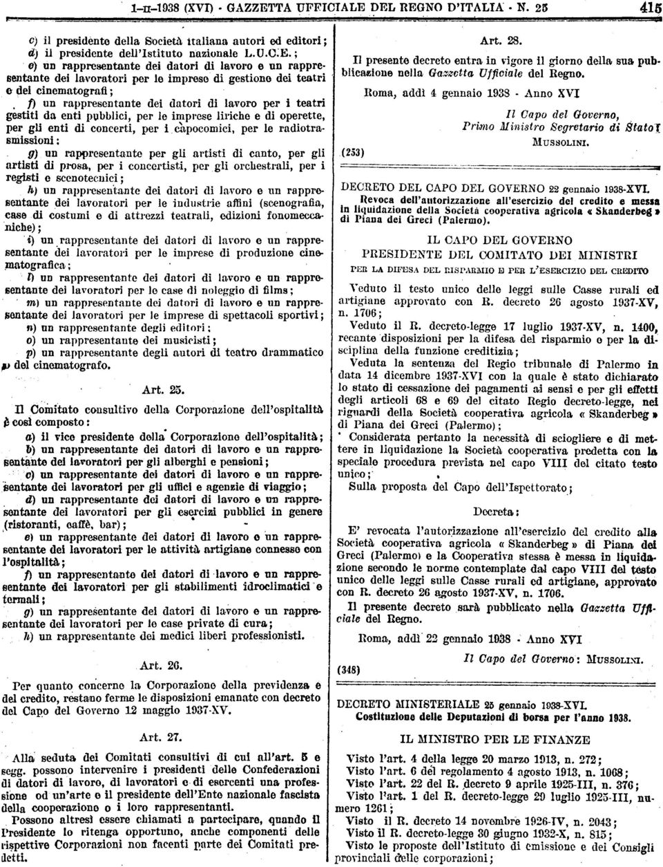 rpprsntnt pr gli rtisti cnto pr gli rtisti pros pr i concrtisti pr gli orchstrli pr i rgisti scnotcnici; h) un rpprsntnt dtori lvoro un rpprosntnt lvortori pr l industri ffini (scnogrfi cs costumi