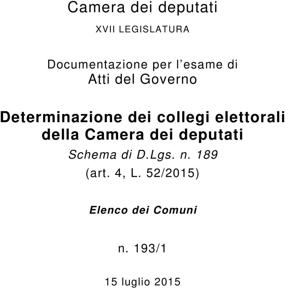 elettorali della Camera dei deputati Schema di D.Lgs. n.