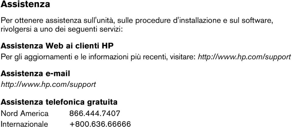 informazioni più recenti, visitare: http://www.hp.