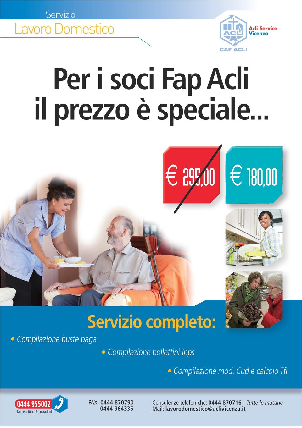 Compilazione mod. Cud e calcolo Tfr 0444 955002 Numero Unico Prenotazioni SUPPLEMENTO 2013.