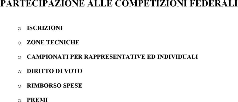 CAMPIONATI PER RAPPRESENTATIVE ED