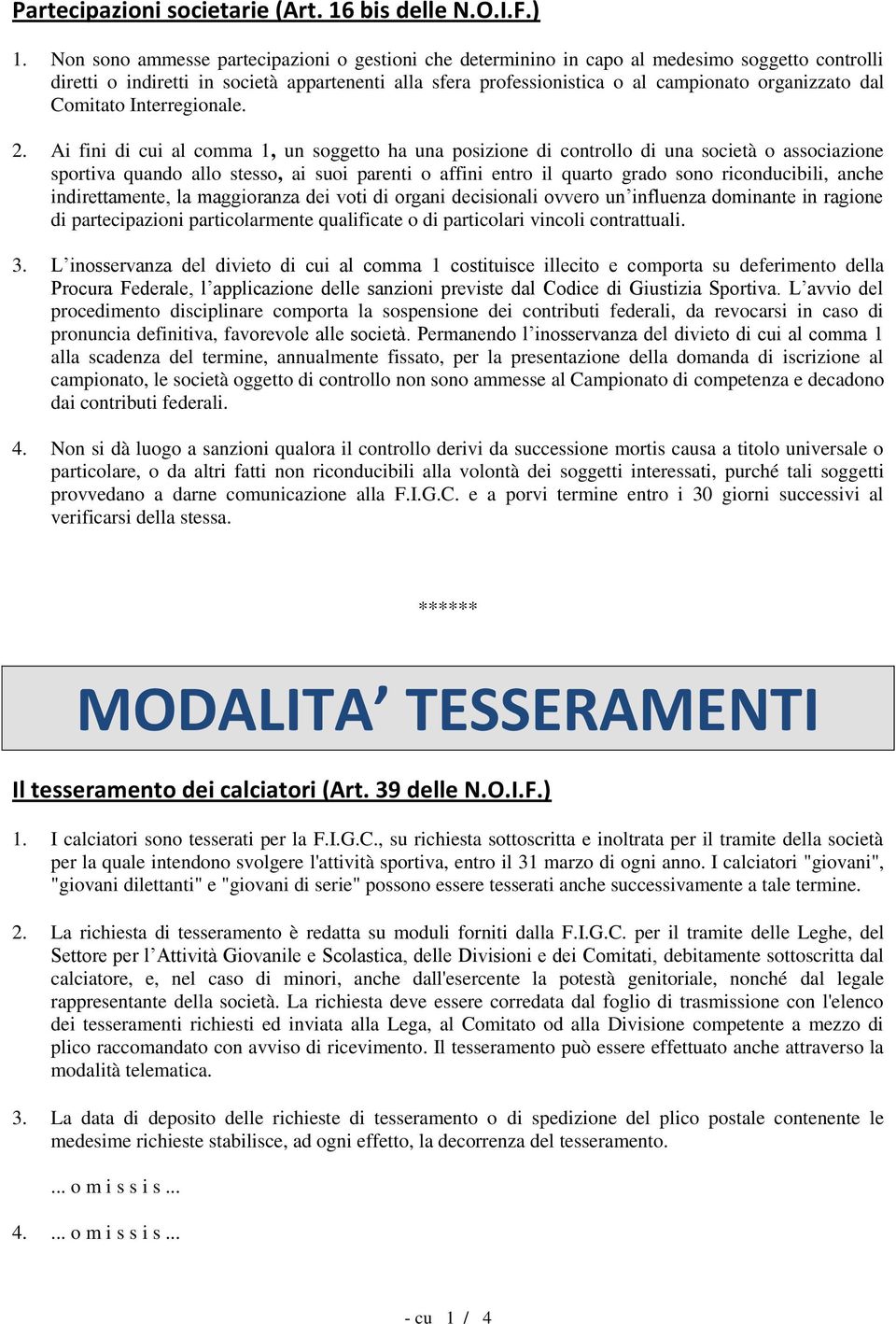 dal Comitato Interregionale. 2.