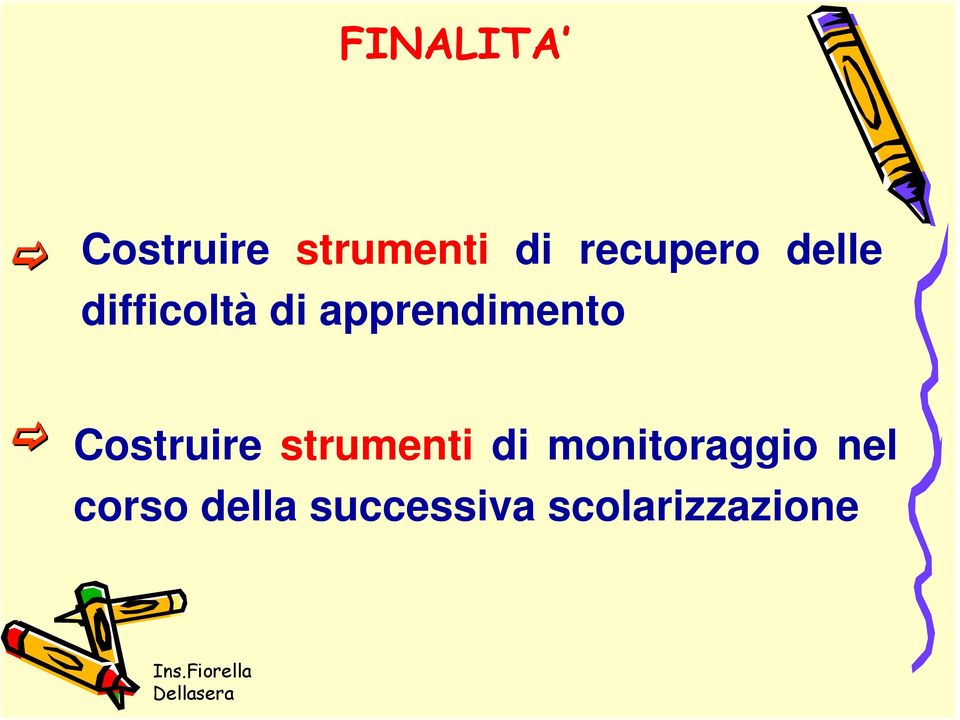 apprendimento Costruire strumenti di