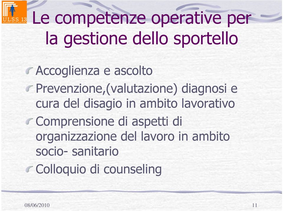 ambito lavorativo Comprensione di aspetti di organizzazione del