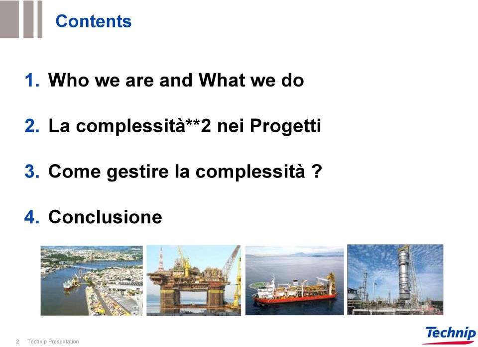 La complessità**2 nei Progetti 3.