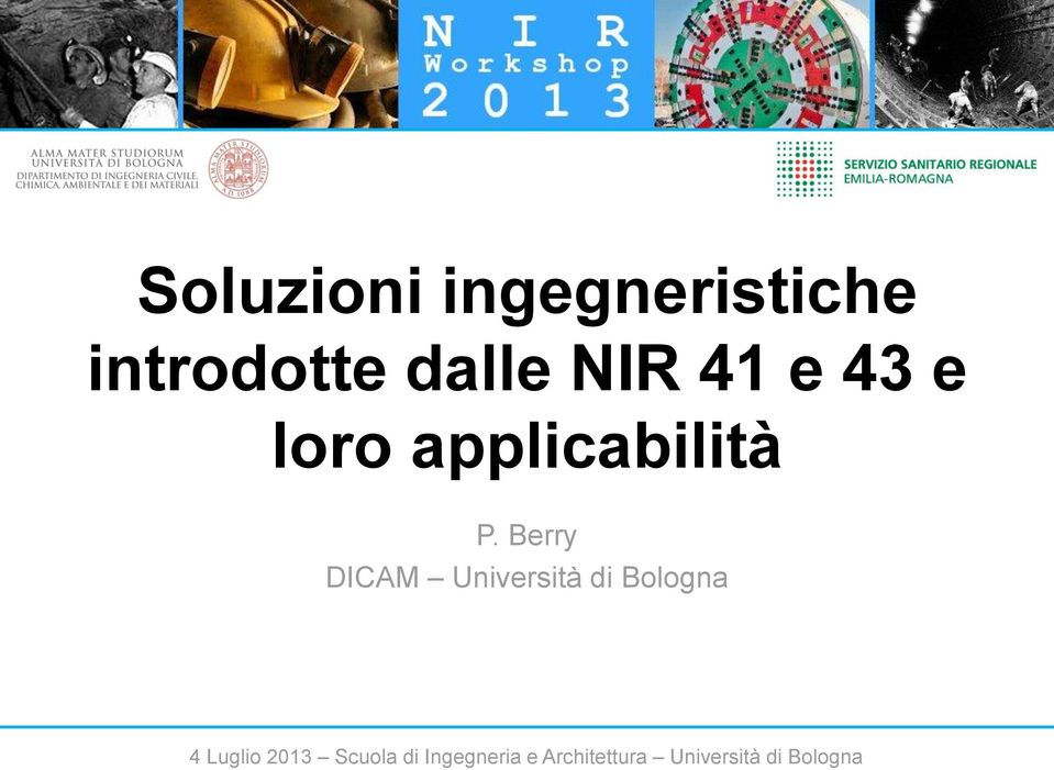 Università di Bologna 4 Luglio 2013 Scuola