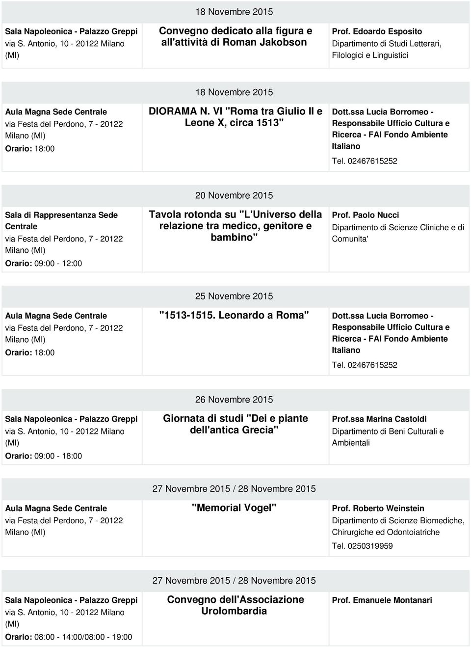 bambino" Prof. Paolo Nucci Dipartimento di Scienze Cliniche e di Comunita' 25 Novembre 2015 Milano "1513-1515.