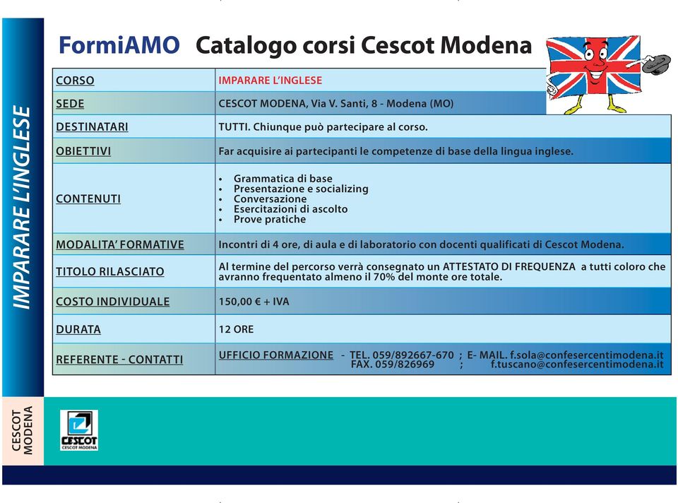 competenze di base della lingua inglese.