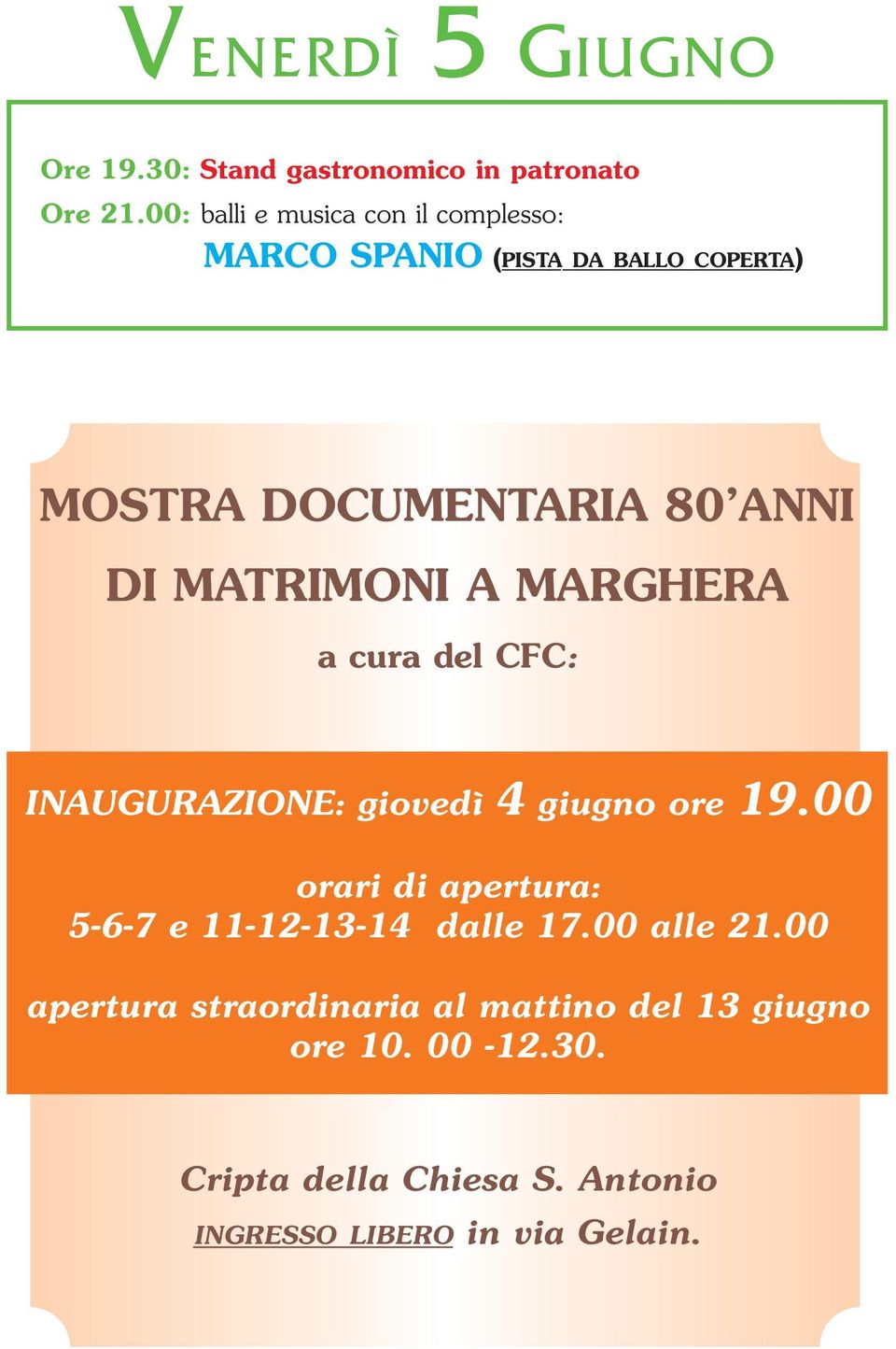 MATRIMONI A MARGHERA a cura del CFC: INAUGURAZIONE: giovedì 4 giugno ore 19.