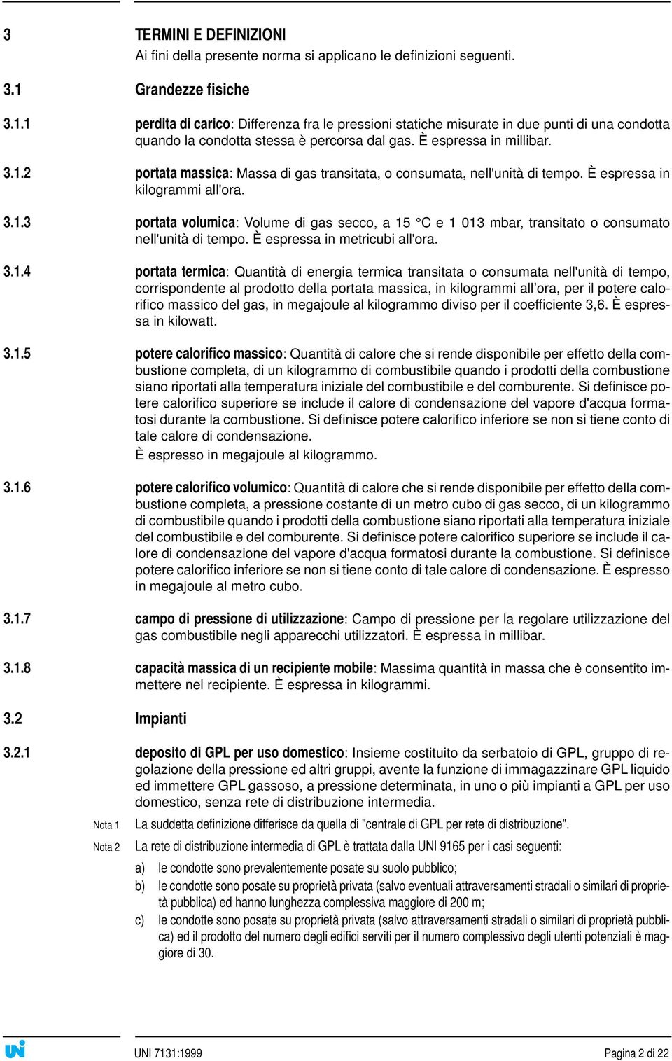 È espressa in kilogrammi all'ora. 3.1.