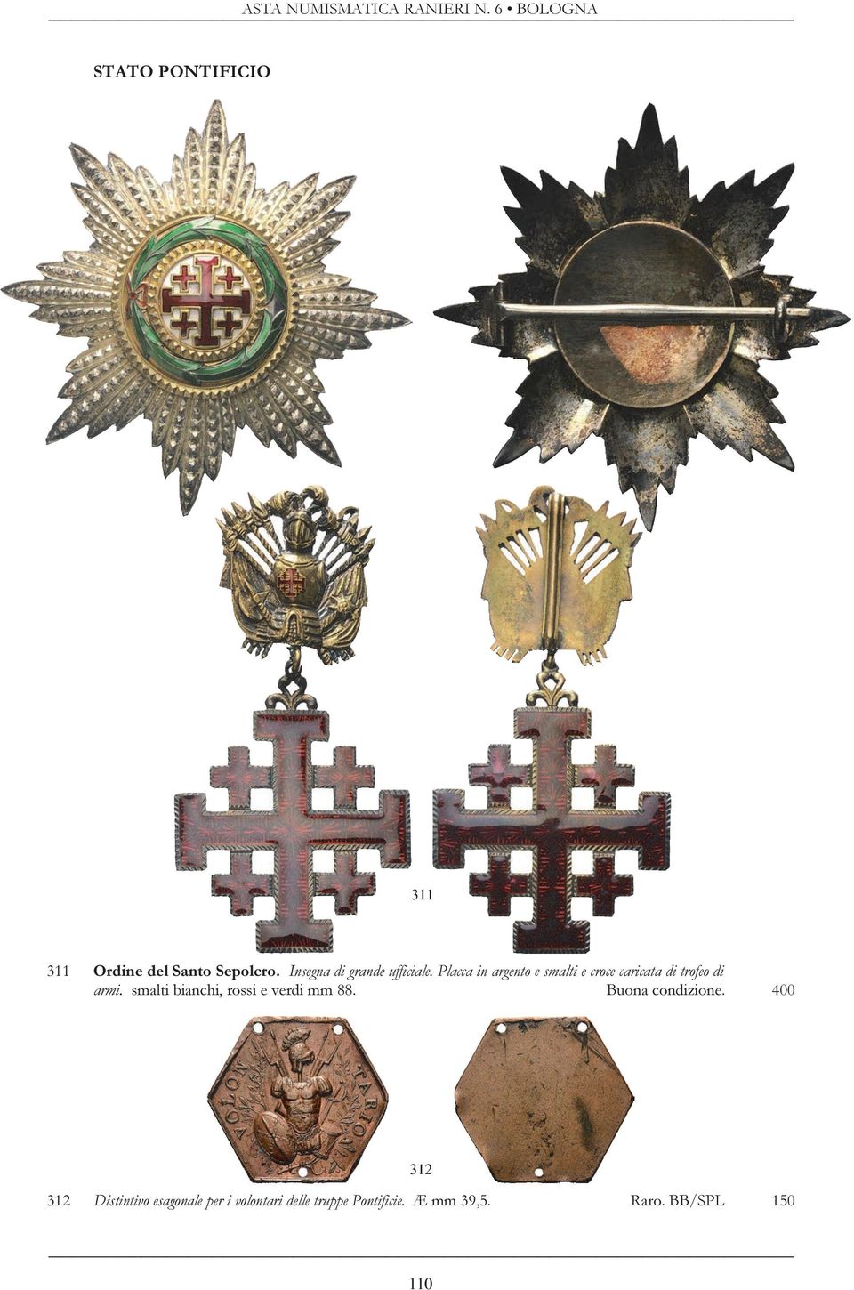 Placca in argento e smalti e croce caricata di trofeo di armi.