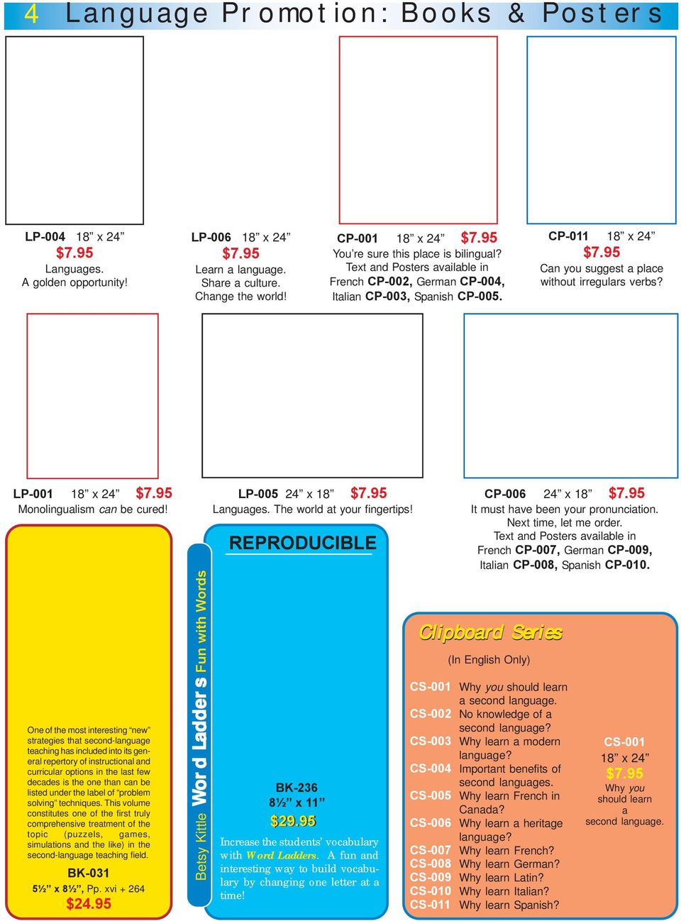 CP-011 18 x 24 Can you suggest a place without irregulars verbs? LP-001 18 x 24 Monolingualism can be cured!