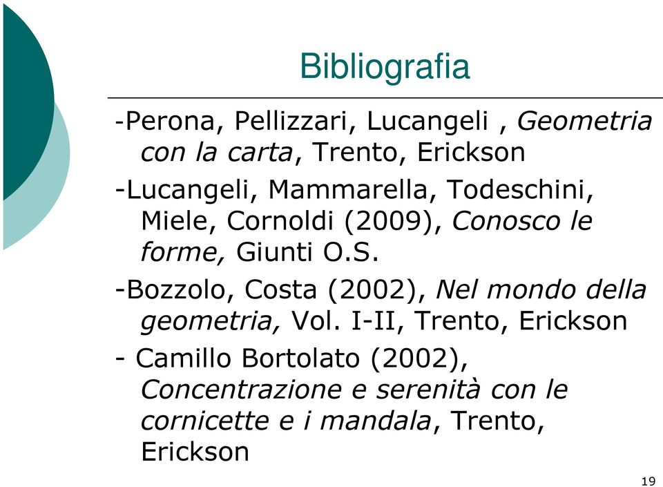 -Bozzolo, Costa (2002), Nel mondo della geometria, Vol.