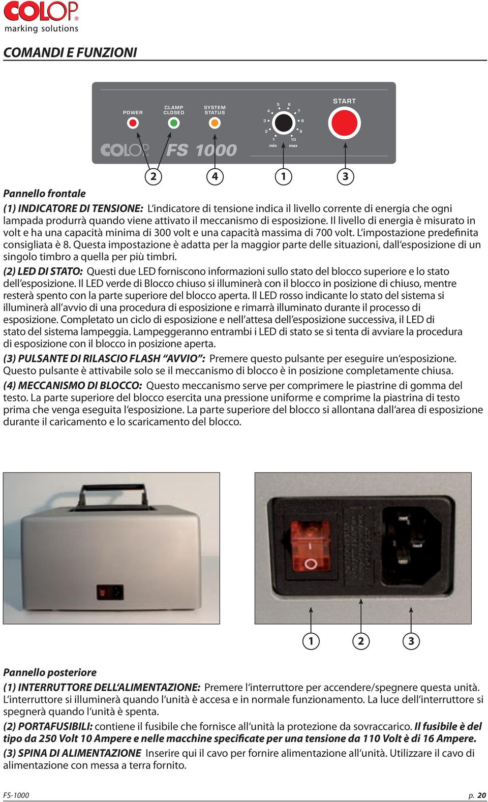 L impostazione predefinita consigliata è 8. Questa impostazione è adatta per la maggior parte delle situazioni, dall esposizione di un singolo timbro a quella per più timbri.