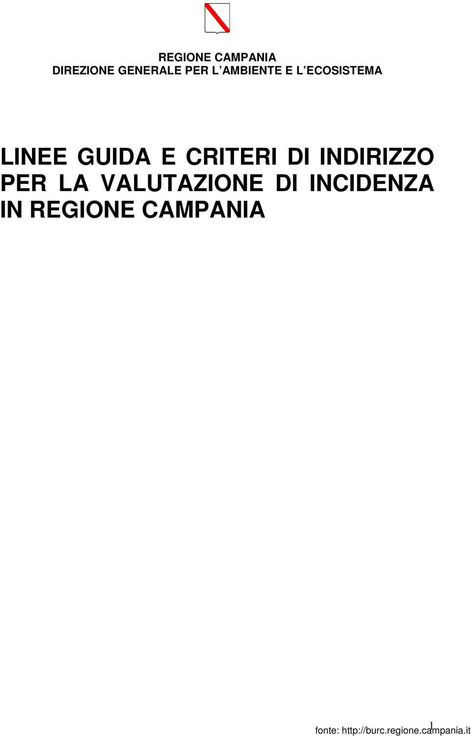 GUIDA E CRITERI DI INDIRIZZO PER LA