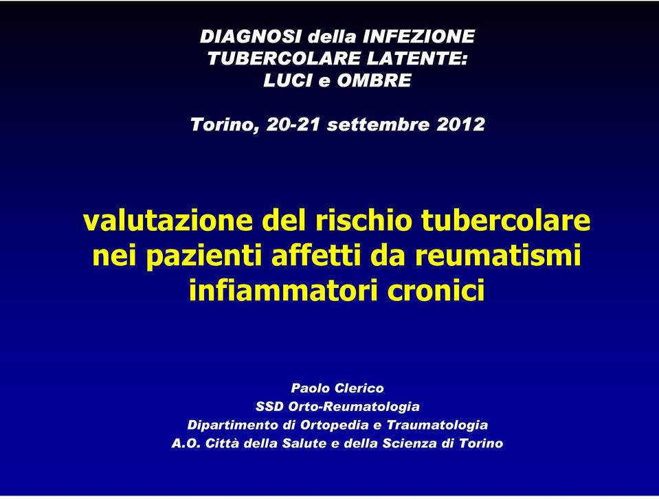 reumatismi infiammatori cronici Paolo Clerico SSD Orto-Reumatologia