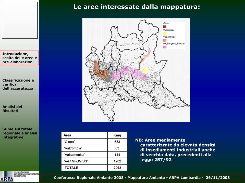 NB: Aree mediamente caratterizzate da elevata densità di