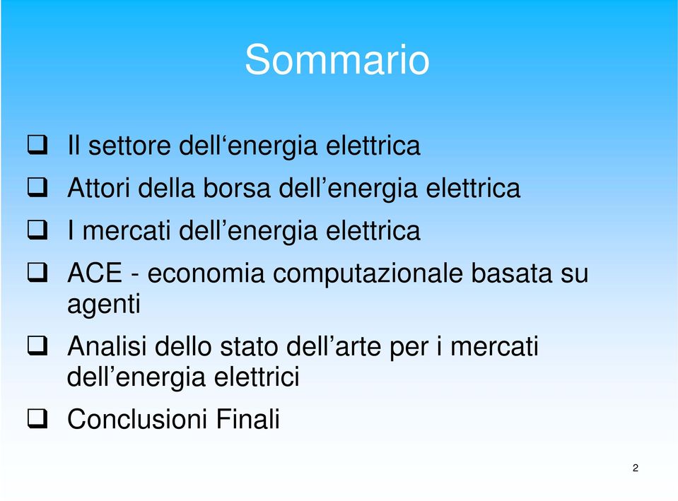 economia computazionale basata su agenti Analisi dello stato