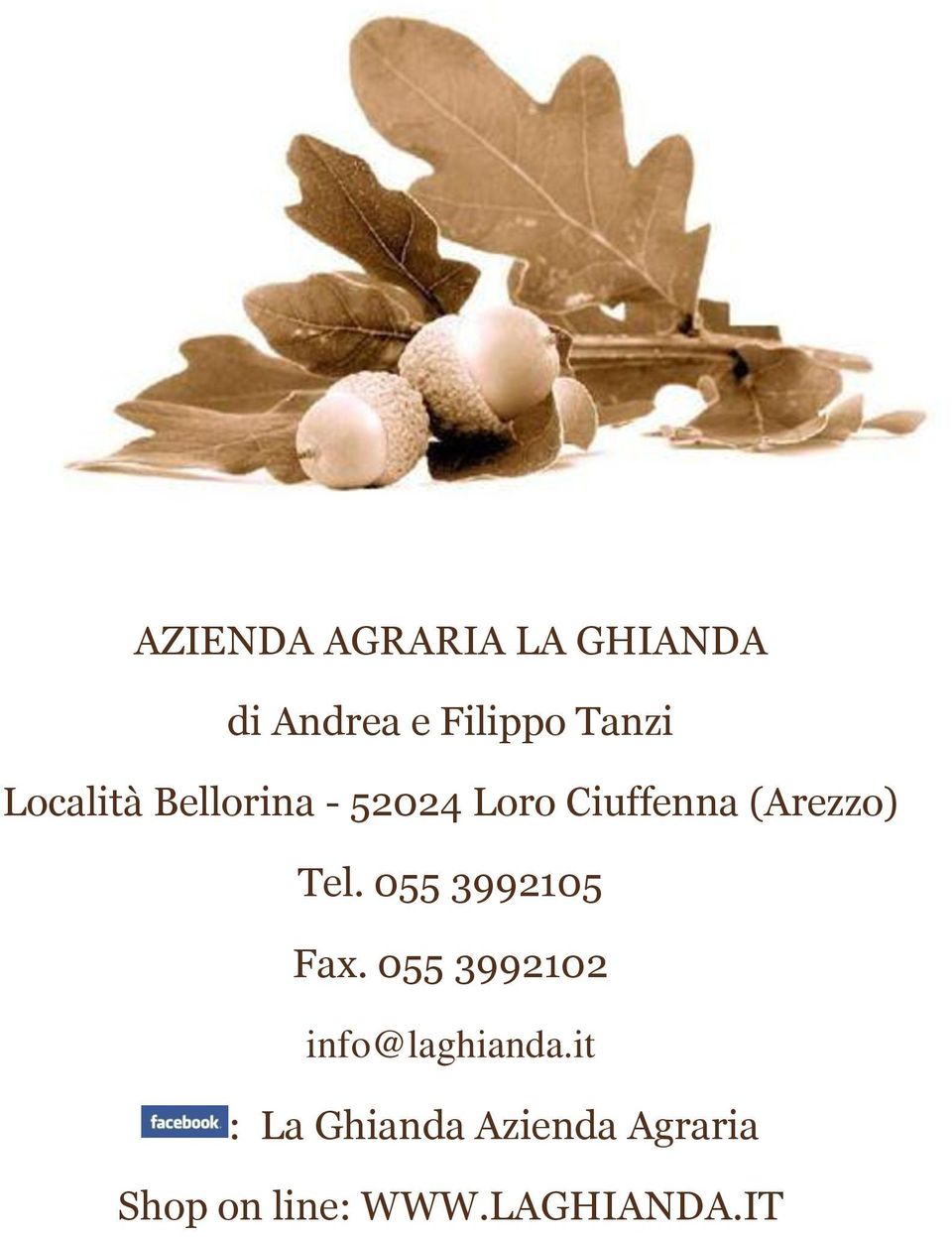 Tel. 055 3992105 Fax. 055 3992102 info@laghianda.