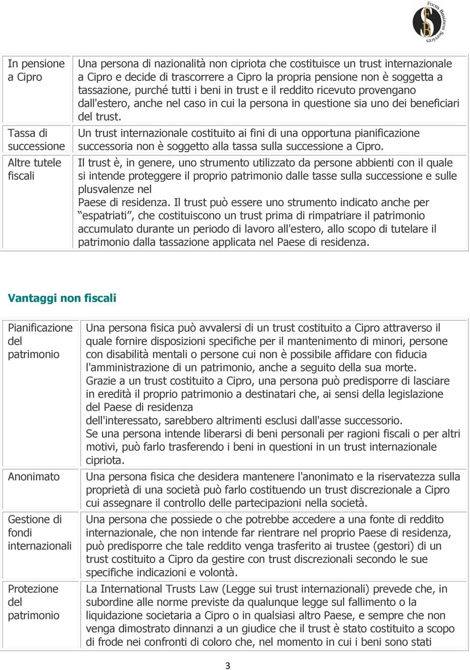 Un trust internazionale costituito ai fini di una opportuna pianificazione successoria non è soggetto alla tassa sulla successione a Cipro.