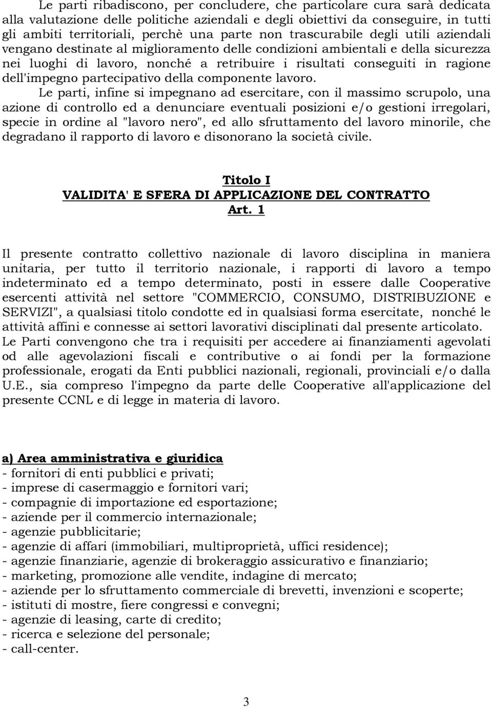 dell'impegno partecipativo della componente lavoro.