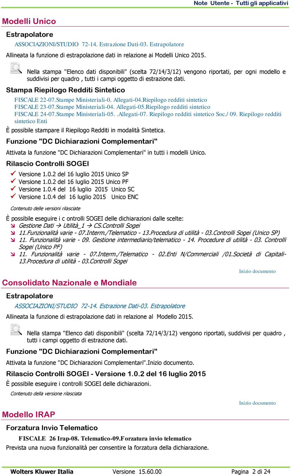 Stampa Riepilogo Redditi Sintetico FISCALE 22-07.Stampe Ministeriali-0. Allegati-04.Riepilogo redditi sintetico FISCALE 23-07.Stampe Ministeriali-04. Allegati-05.