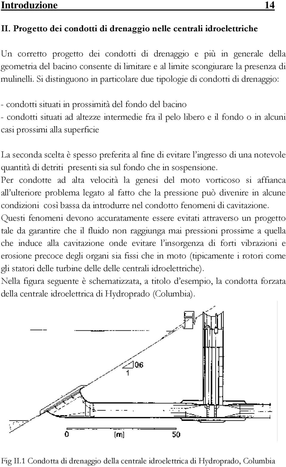 la presenza di ulinelli.