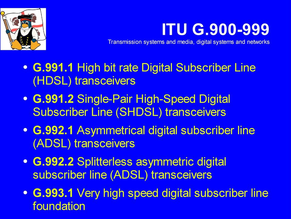 2 Single-Pair High-Speed Digital Subscriber Line (SHDSL) transceivers G.992.