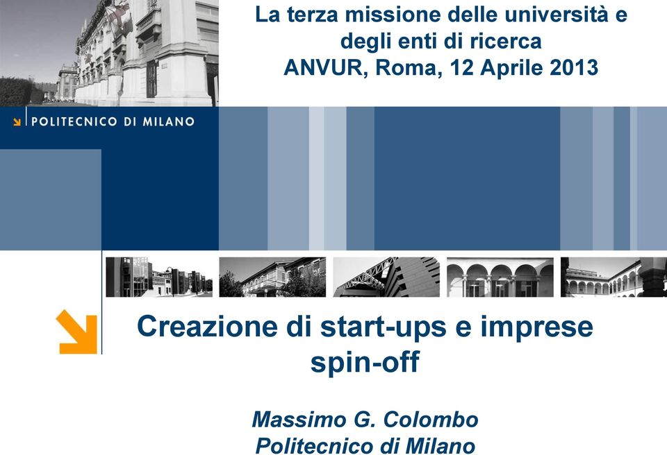 Aprile 2013 Creazione di start-ups e