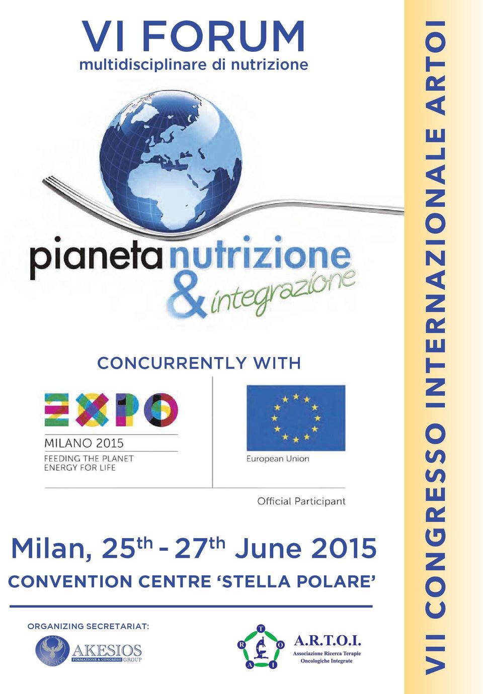 2015 an, 25 th - 27 th June 2015 CONVENTION CENTRE STELLA POLARE VENTION CENTRE STELLA POLARE