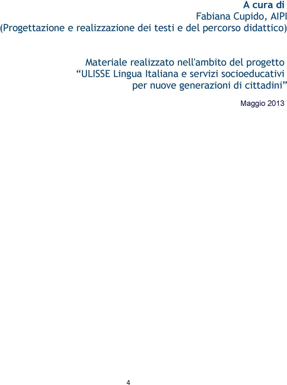 nell'ambito del progetto ULISSE Lingua Italiana e servizi