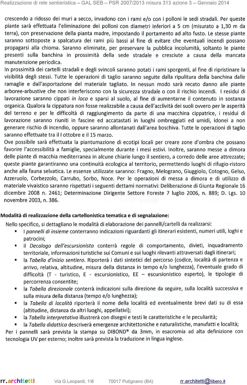 della cartellonistica tematica e di segnalazione: rr.