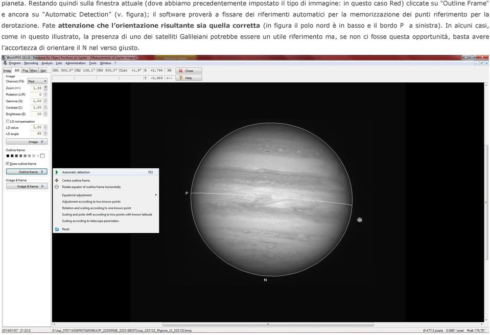 Automatic Detection (v. figura); il software proverà a fissare dei riferimenti automatici per la memorizzazione dei punti riferimento per la derotazione.