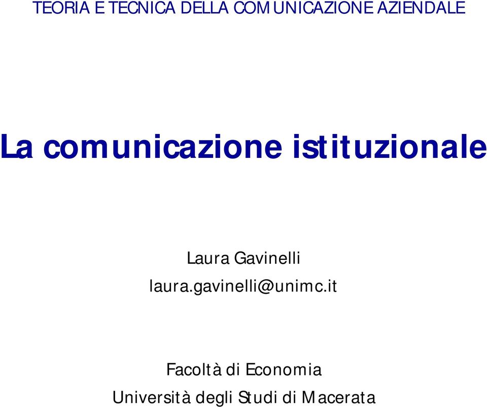 Laura Gavinelli laura.gavinelli@unimc.