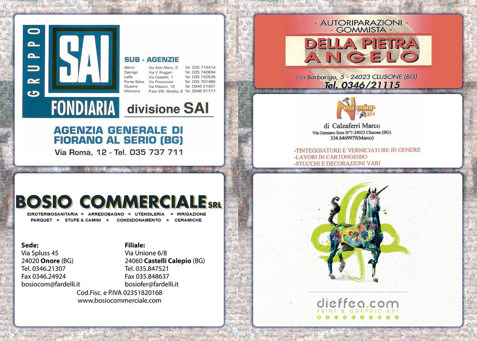 24924 bosiocom@fardelli.it Cod.Fisc. e P.IVA 02351820168 www.bosiocommerciale.