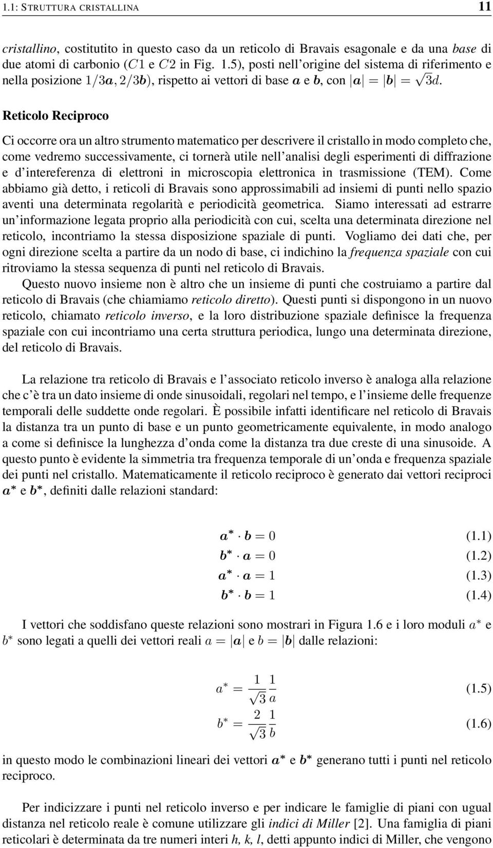 diffrazione e d intereferenza di elettroni in microscopia elettronica in trasmissione (TEM).