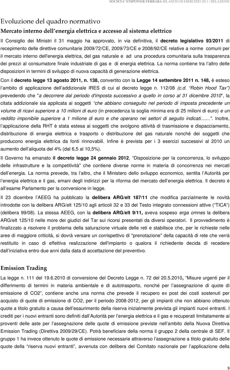 procedura comunitaria sulla trasparenza dei prezzi al consumatore finale industriale di gas e di energia elettrica.