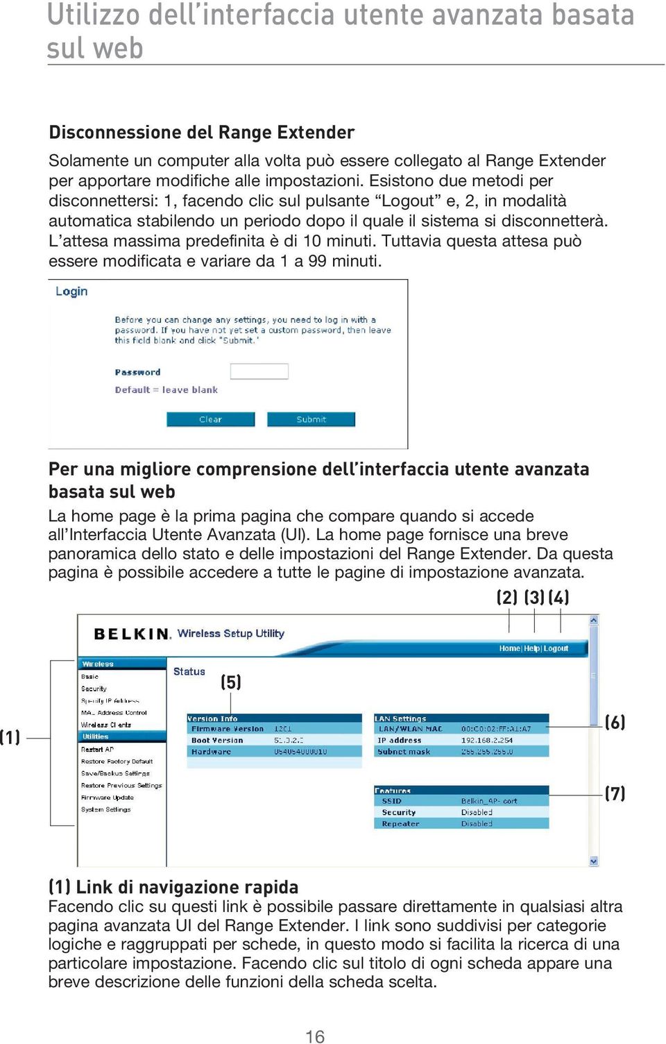 L attesa massima predefinita è di 10 minuti. Tuttavia questa attesa può essere modificata e variare da 1 a 99 minuti.