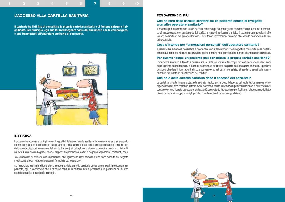 Che ne sarà della cartella sanitaria se un paziente decide di rivolgersi a un altro operatore sanitario?