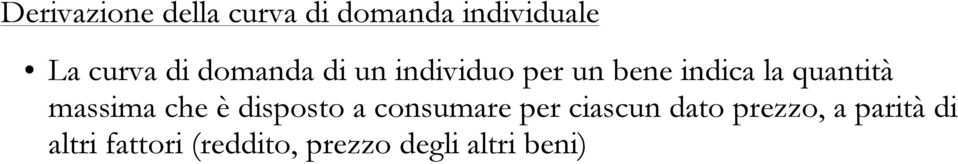 massima che è disposto a consumare per ciascun dato