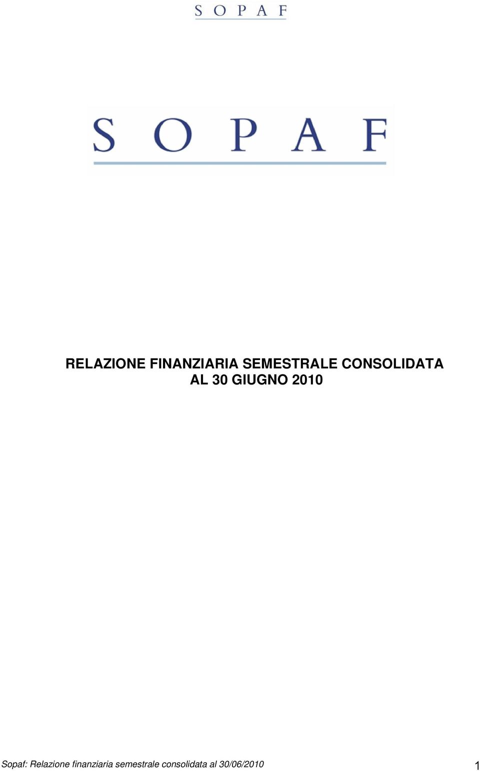 Sopaf: Relazione finanziaria