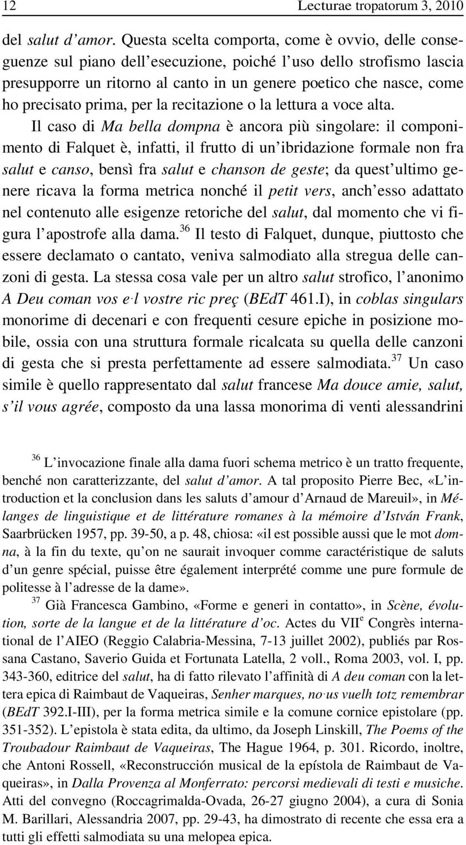 precisato prima, per la recitazione o la lettura a voce alta.