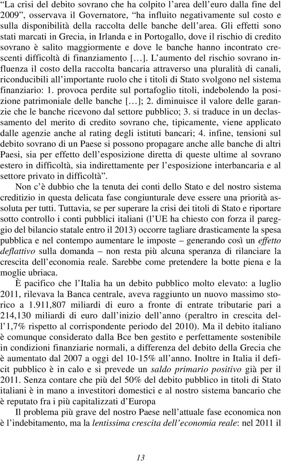 finanziamento [ ].