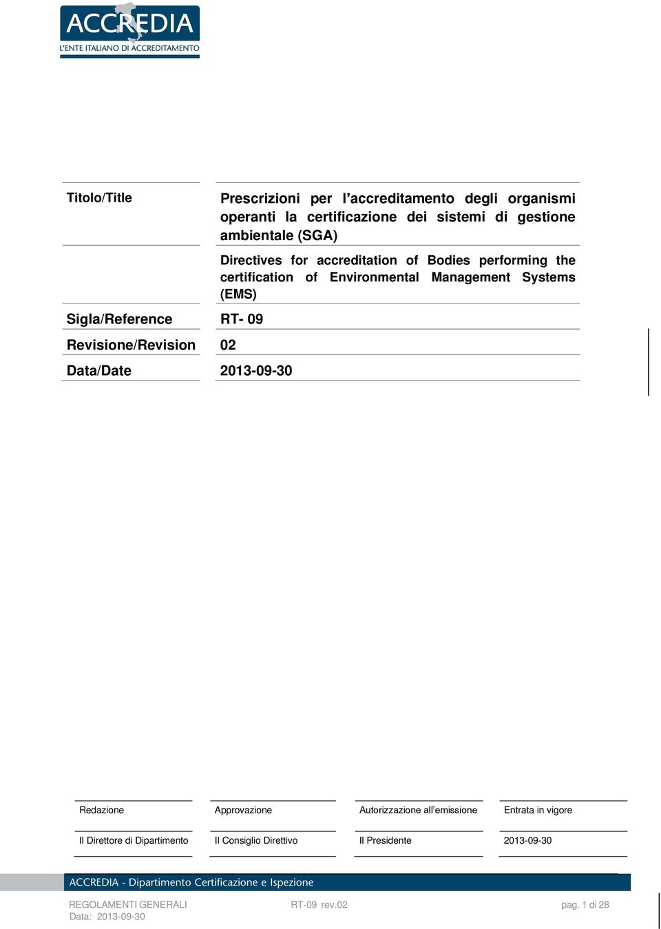 performing the certification of Environmental Management Systems (EMS) Redazione Approvazione Autorizzazione all emissione