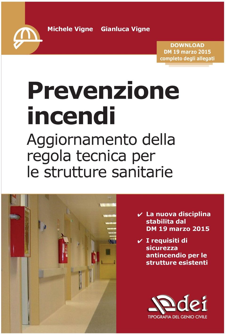 tecnica per le strutture sanitarie La nuova disciplina stabilita dal