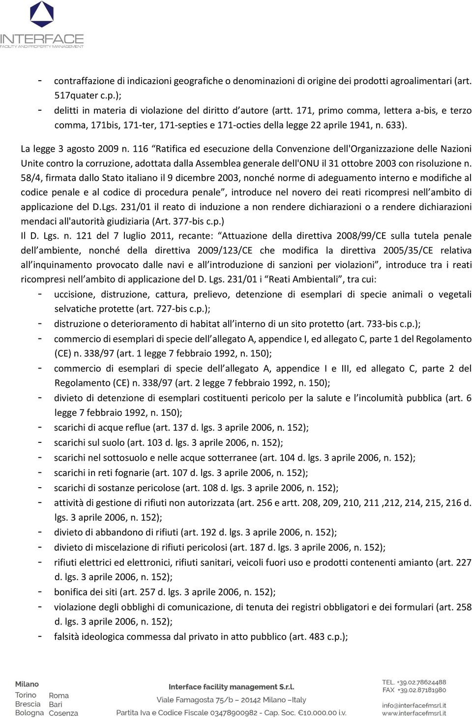 116 Ratifica ed esecuzione della Convenzione dell'organizzazione delle Nazioni Unite contro la corruzione, adottata dalla Assemblea generale dell'onu il 31 ottobre 2003 con risoluzione n.