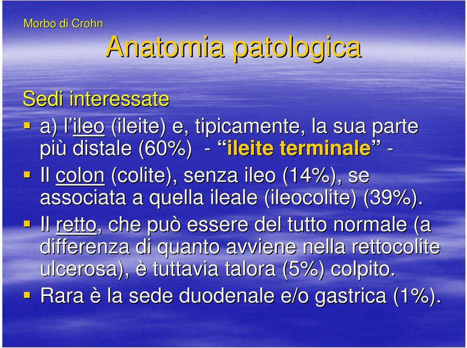 ileale (ileocolite)) (39%).