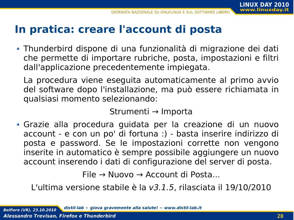 La procedura viene eseguita automaticamente al primo avvio del software dopo l'installazione, ma può essere richiamata in qualsiasi momento selezionando: Strumenti Importa Grazie alla procedura