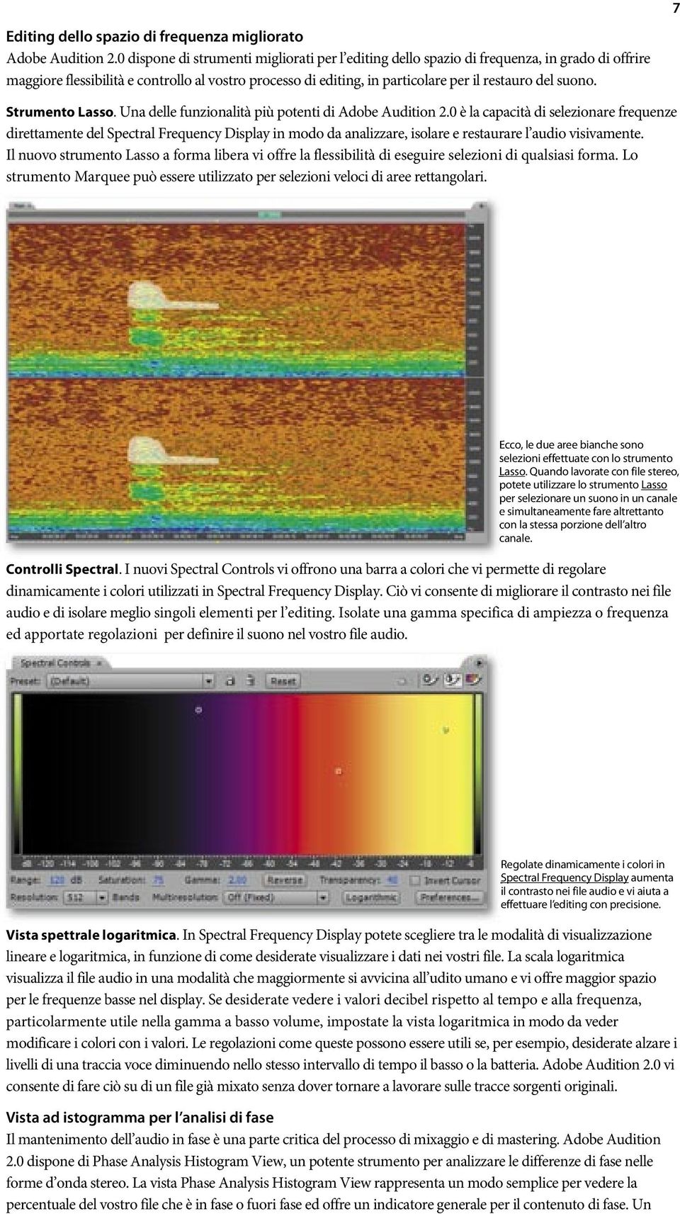 suono. 7 Strumento Lasso. Una delle funzionalità più potenti di Adobe Audition 2.