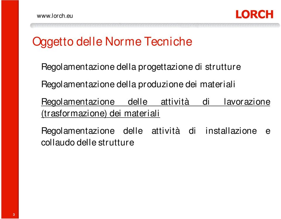 Regolamentazione delle attività di lavorazione (trasformazione) dei